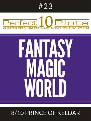 cover image of Perfect 10 Fantasy Magic World Plots #23-8 "PRINCE OF KELDAR"